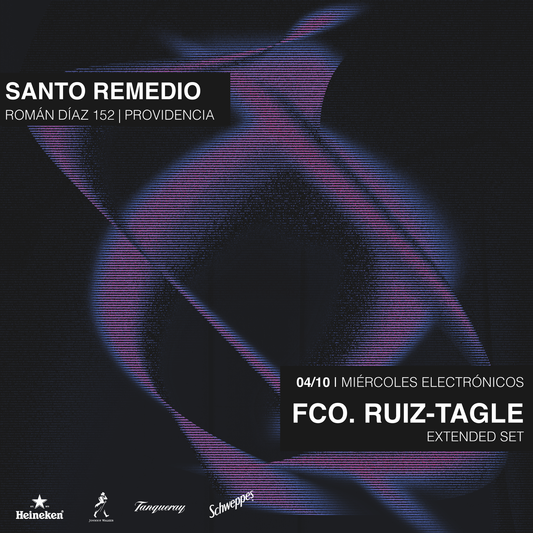 Miércoles Electrónicos 04/10: Fco. Ruiz-Tagle Extended Set